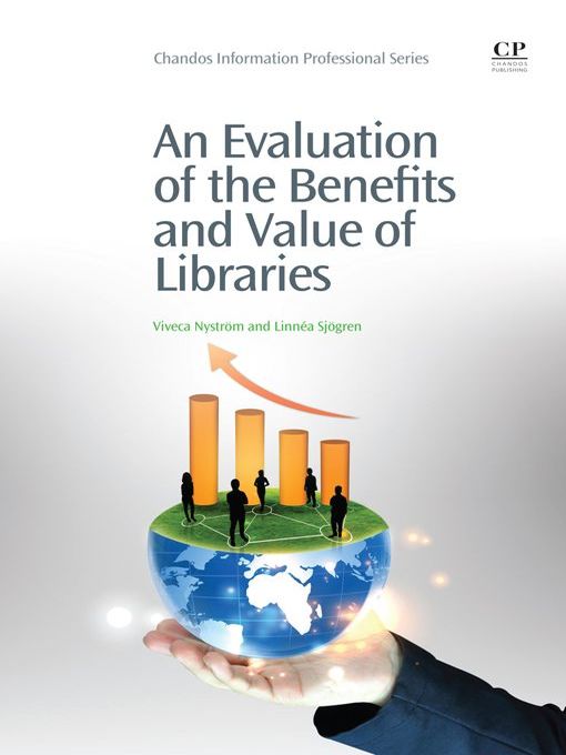 Title details for An Evaluation of the Benefits and Value of Libraries by Viveca Nyström - Available